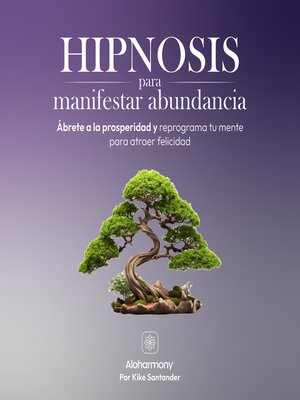 cover image of Hipnosis para Manifestar Abundancia